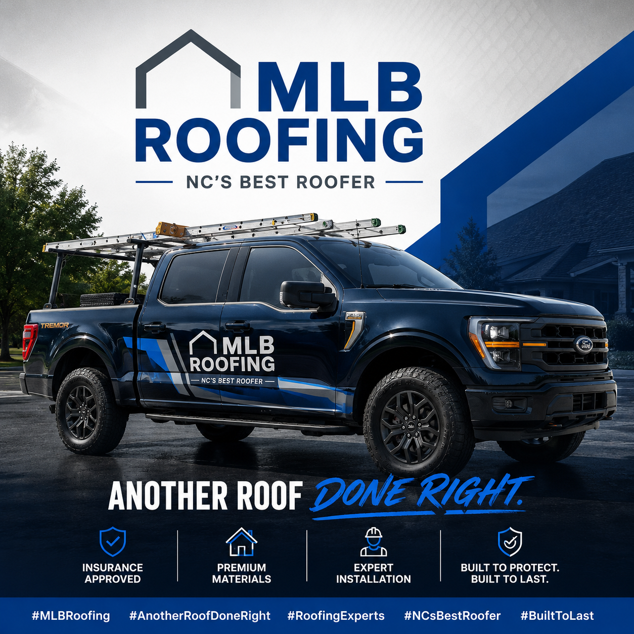 MLB Roofing — NC's Best Roofer branded service truck
